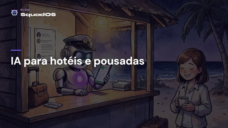 IA para hotéis e pousadas: reservas e check-in automatizados no WhatsApp