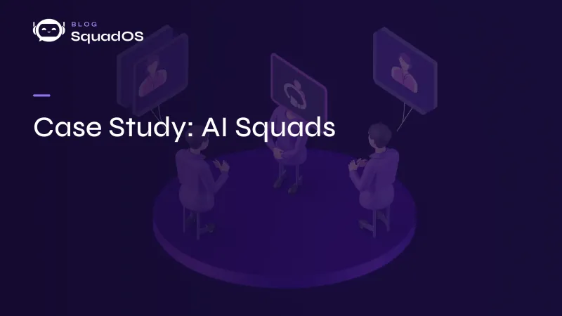 Case Study: HR, Sales & Support Automated with AI Squads