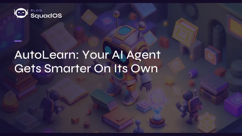 AutoLearn: Your AI Agent Gets Smarter Every Week, On Its Own