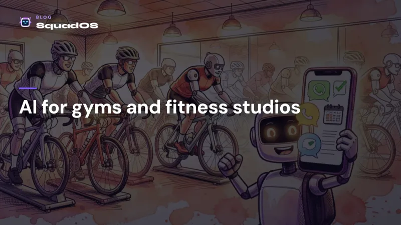 AI for gyms and fitness studios: class booking and membership renewal on WhatsApp without burying the front desk