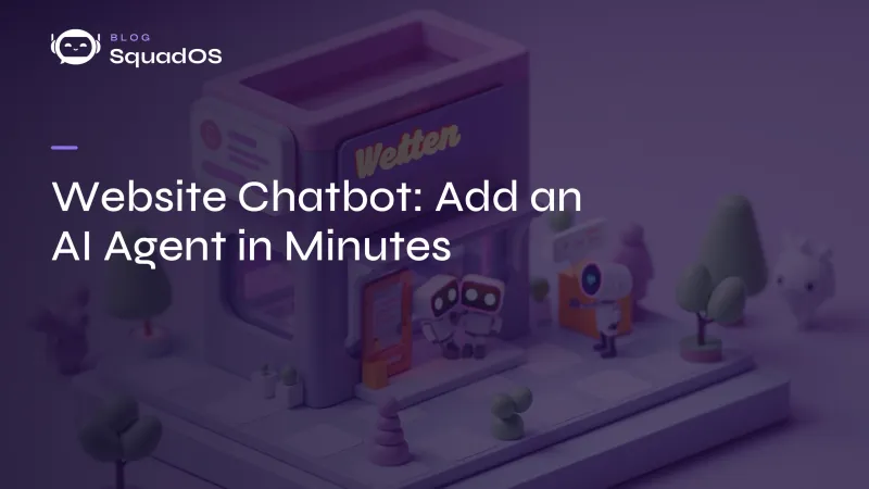 Website Chatbot: Add an AI Agent in Minutes