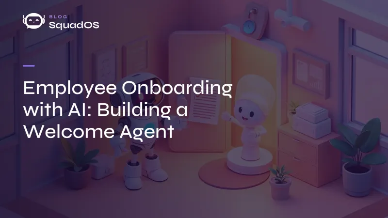 Employee Onboarding with AI: Building a Welcome Agent