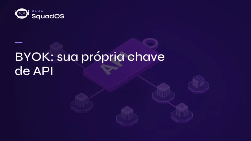 BYOK: vale a pena usar sua própria chave de API?